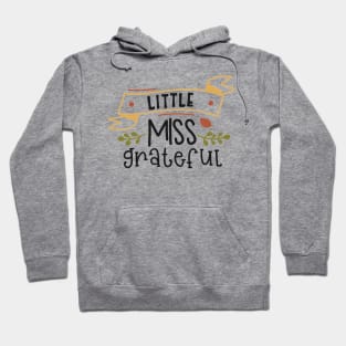 Little Miss Grateful Hoodie